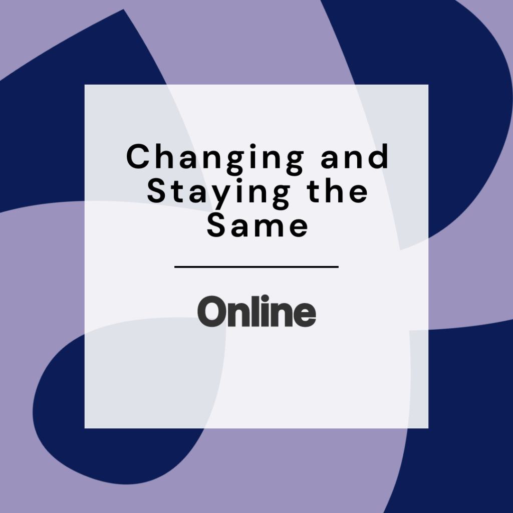 Event cover for Online 6-week improv course - Changing and Staying the Same