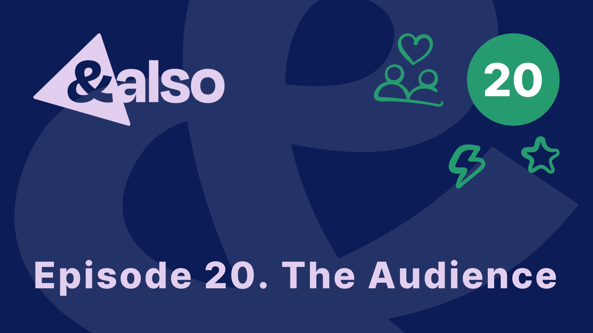 Episode 20. The Audience